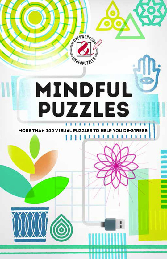 Бумажная книга «Mindful Puzzles : More than 200 visual puzzles to help you de-stress» - фото №1