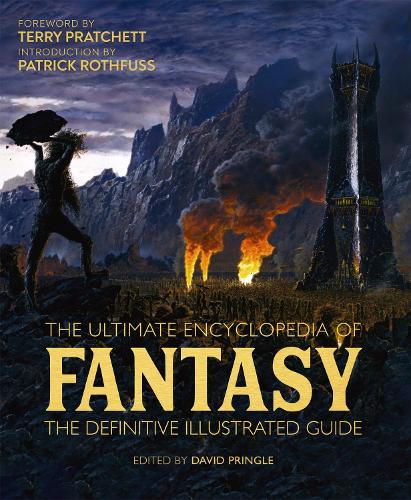 Бумажная книга «The Ultimate Encyclopedia of Fantasy: The definitive illustrated guide», авторов Дэвид Прингл, Тим Дедпулос - фото №1