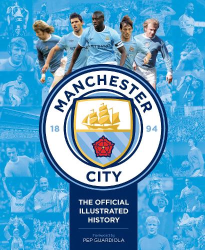 Паперова книга «Manchester City: The Official Illustrated History», автор Девід Клейтон - фото №1