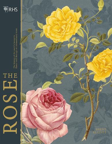 Паперова книга «RHS The Rose: The history of the world's favourite flower in 40 roses», автор Брент Елліотт - фото №1