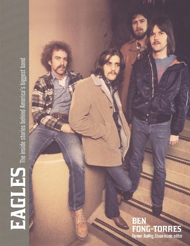 Паперова книга «Eagles: Take It To The Limit», автор Бен Фонг-Торрес - фото №1