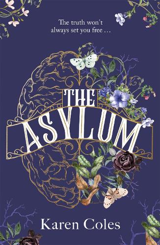 Бумажная книга «The Asylum: The beautiful and haunting gothic thriller, perfect for fans of The Familiars», автор Карен Коулз - фото №1