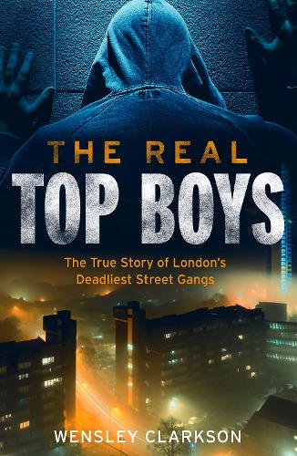 Бумажная книга «The Real Top Boys: The True Story of London's Deadliest Street Gangs», автор Венсли Кларксон - фото №1