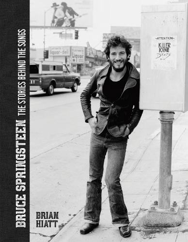 Бумажная книга «Bruce Springsteen - The Stories Behind the Songs: Bruce Springsteen by Brian Hiatt, Rolling Stone Journalist», автор Брайан Хайатт - фото №1