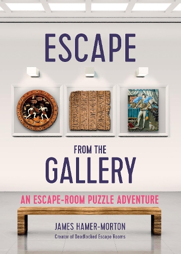 Бумажная книга «Escape from the Gallery: An Entertaining Art-Based Escape Room Puzzle Experience», автор Джеймс Хамер-Мортон - фото №1