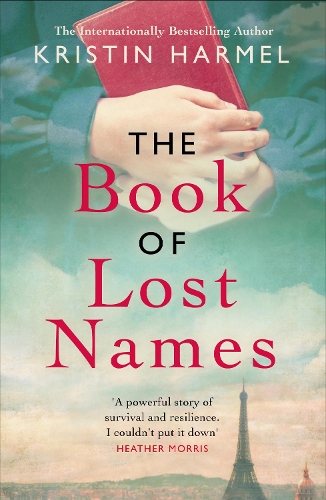 Бумажная книга «The Book of Lost Names: The novel Heather Morris calls 'a truly beautiful story'», автор Кристин Хармель - фото №1