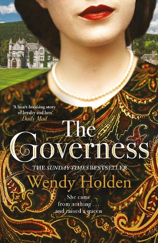 Бумажная книга «The Governess: The unknown childhood of the most famous woman who ever lived», автор Венди Холден - фото №1