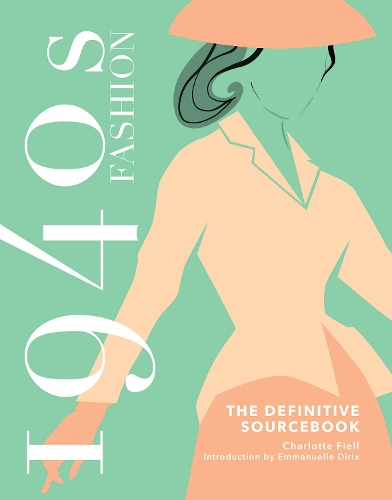 Бумажная книга «1940s Fashion: The Definitive Sourcebook», автор Шарлотта Филл - фото №1