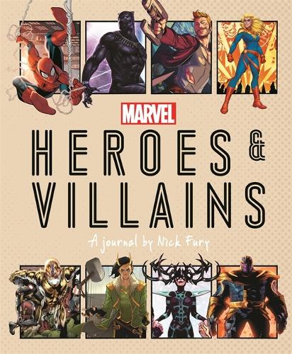 Бумажная книга «Marvel Heroes and Villains: A journal by Nick Fury», автор Нед Хартли - фото №1