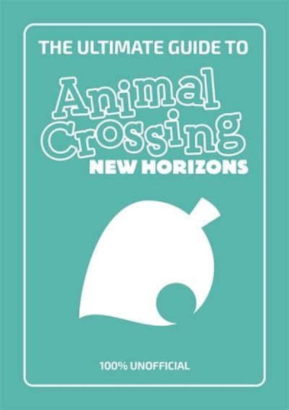 [object Object] «The Ultimate Guide to Animal Crossing New Horizons. 100% Unofficial», автор Стефани Милтон - фото №1