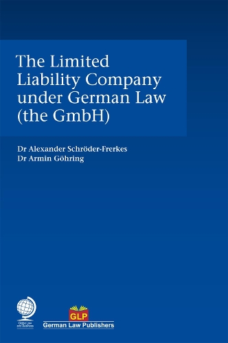 Паперова книга «The Limited Liability Company under German Law (the GmbH)», авторів Александр Шредер-Фреркес, Армін Герінг - фото №1