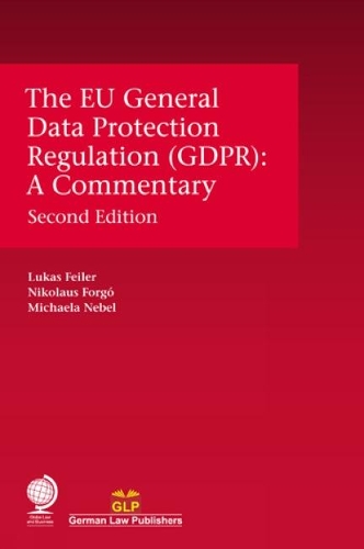 Бумажная книга «The EU General Data Protection Regulation (GDPR): A Commentary, Second Edition», авторов Лукас Файлер, Михаэла Небель, Николаус Форго - фото №1