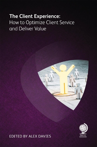 Бумажная книга «The Client Experience: How to Optimize Client Service and Deliver Value», авторов Эндрю Хедли, Дэвид Х Фримен, Дуглас Макферсон, Ким Карр, Салли Дайсон, Скотт Рехтшаффен, Уилл Тейлор, Йоланда Картусьелло - фото №1