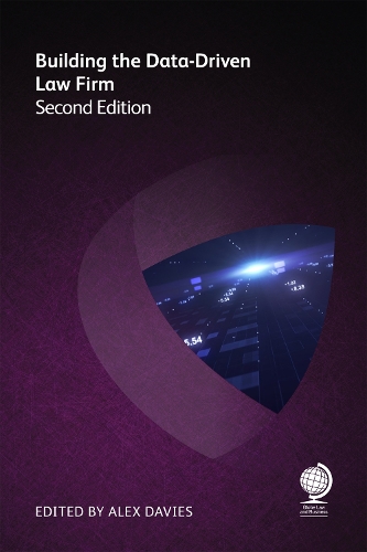 Бумажная книга «Building the Data-Driven Law Firm: Second edition», авторов Дэвид Керл, Даг Донахью, Яап Босман, Джоанна Фрирз, Мори Кабири, Пол Брук, Фил Бердон, Шилпа Бхандаркар, Сильвия Бауэр, Том Спенс, Йоланда Картусьелло - фото №1