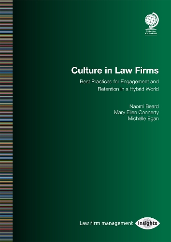 Бумажная книга «Culture in Law Firms: Best Practices for Engagement and Retention in a Hybrid World», авторов Мэри Эллен Коннерти, Наоми Бирд Нельсон - фото №1