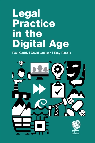 Паперова книга «Legal Practice in the Digital Age», авторів Пол Кедді, Тоні Рендл - фото №1