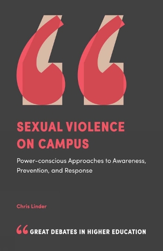 Бумажная книга «Sexual Violence on Campus: Power-Conscious Approaches to Awareness, Prevention, and Response», автор Крис Линдер - фото №1