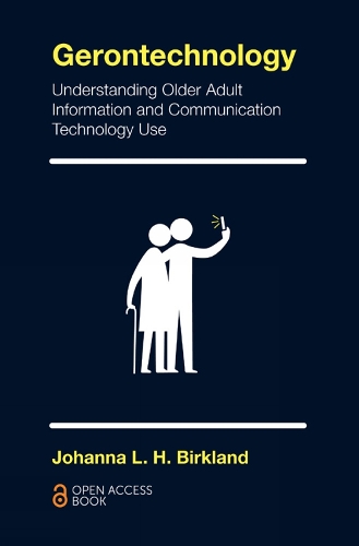 Бумажная книга «Gerontechnology: Understanding Older Adult Information and Communication Technology Use», автор Йоханна Л. Х. Биркланд - фото №1