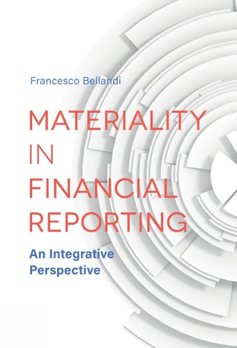 Бумажная книга «Materiality in Financial Reporting: An Integrative Perspective», автор Франческо Белланди - фото №1