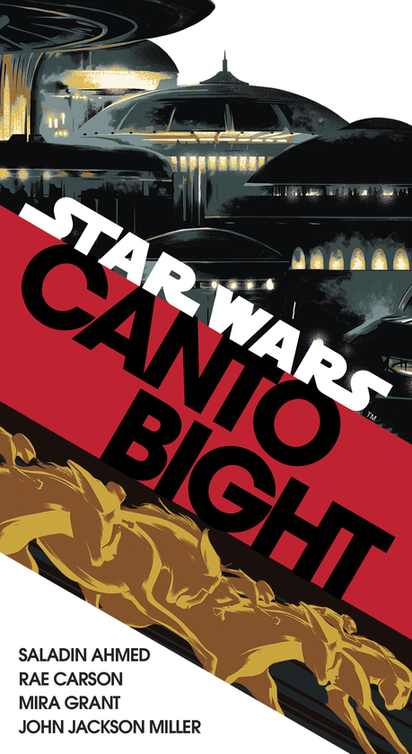 Бумажная книга «Canto Bight. Journey to Star Wars. The Last Jedi», авторов Мира Грант, Джон Джексон Миллер, Рей Карсон, Саладин Ахмед - фото №1