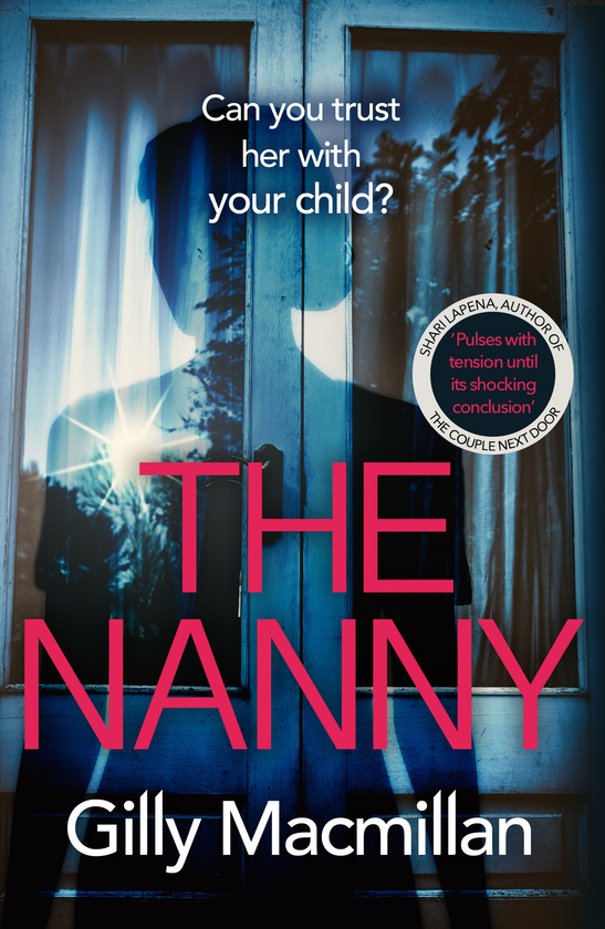 Бумажная книга «The Nanny. Can you trust her with your child?», автор Гилли Макмиллан - фото №1