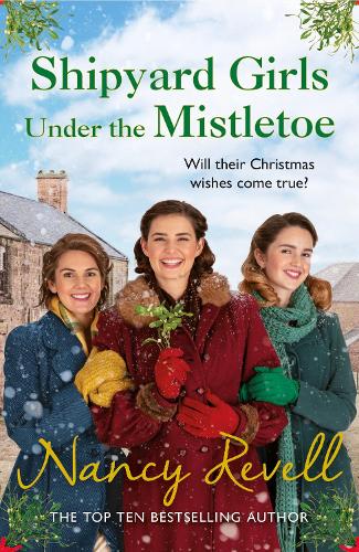 Паперова книга «Shipyard Girls Under the Mistletoe: The Shipyard Girls Series Book 11», автор Ненсі Ревел - фото №1