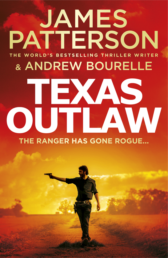 Бумажная книга «Texas Outlaw», авторов Джеймс Паттерсон, Эндрю Бурель - фото №1