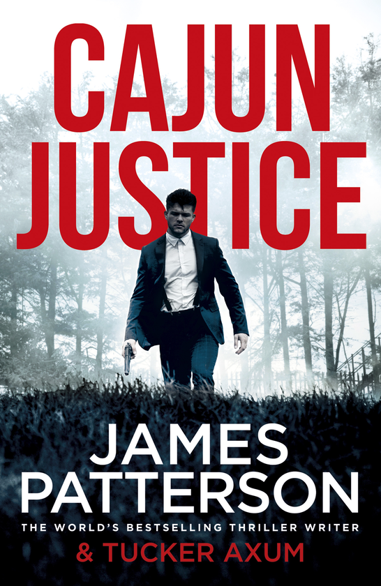 Паперова книга «Cajun Justice», автор Джеймс Паттерсон - фото №1