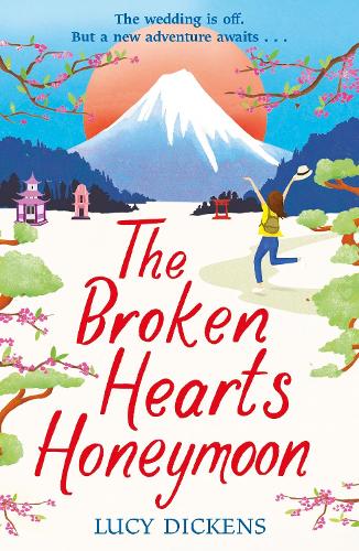 Бумажная книга «The Broken Hearts Honeymoon: A feel-good tale that will transport you to the cherry blossoms of Tokyo», автор Люси Диккенс - фото №1