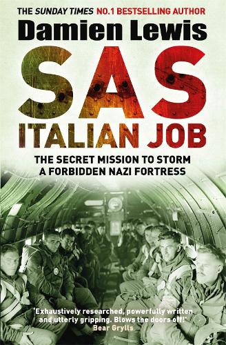 Бумажная книга «SAS Italian Job: The Secret Mission to Storm a Forbidden Nazi Fortress», автор Дэмиен Льюис - фото №1