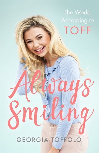 Бумажная книга «Always Smiling: The World According to Toff», автор Джорджия Тоффоло - фото №1