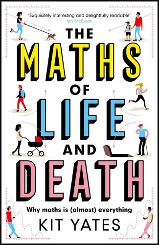 Паперова книга «The Maths of Life and Death», автор Кіт Єйтс - фото №1