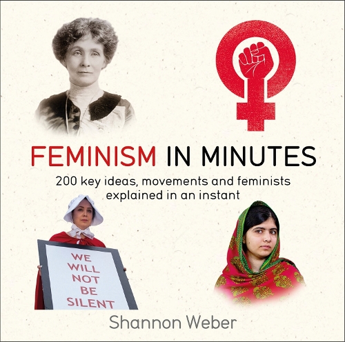 Бумажная книга «Feminism in Minutes», автор Шеннон Вебер - фото №1