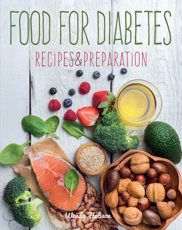 Бумажная книга «Food for Diabetes: Recipes & Preparation», автор Венди Хобсон - фото №1