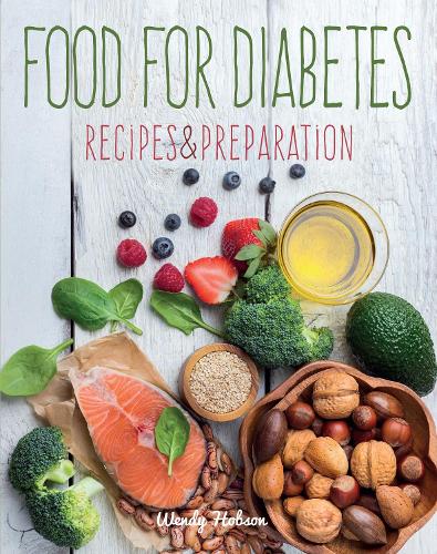 Бумажная книга «Food for Diabetes: Recipes & Preparation», автор Венди Хобсон - фото №1
