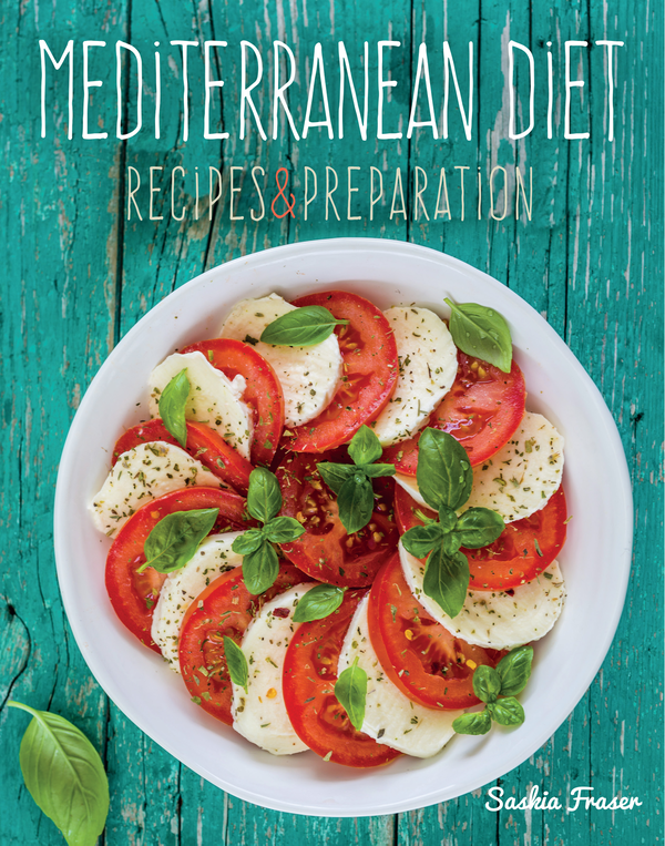 Паперова книга «Mediterranean Diet: Recipes & Preparation», автор Саскія Фрейзер - фото №1