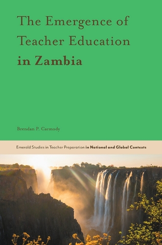 Бумажная книга «The Emergence of Teacher Education in Zambia», автор Брендан П. Кармоди - фото №1