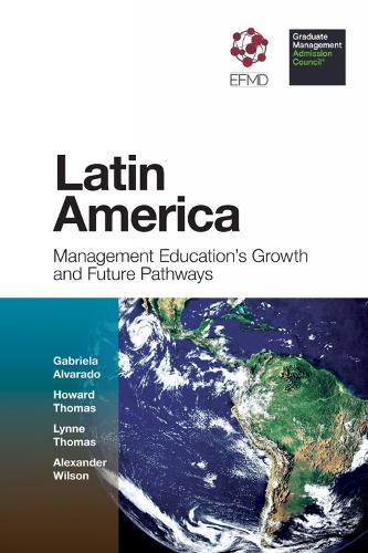 Бумажная книга «Latin America: Management Education's Growth and Future Pathways», авторов Александр Уилсон, Говард Томас, Линн Томас - фото №1
