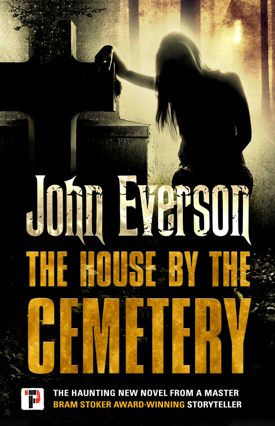 Паперова книга «The House by the Cemetery», автор Джон Еверсон - фото №1