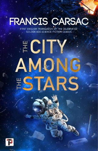 Паперова книга «The City Among the Stars», автор Франсіс Карсак - фото №1