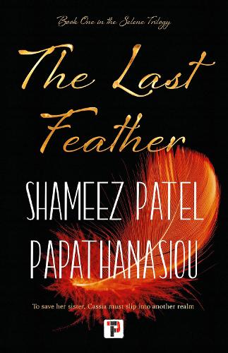 Бумажная книга «The Last Feather», автор Шамиз Патель Папатанасиу - фото №1