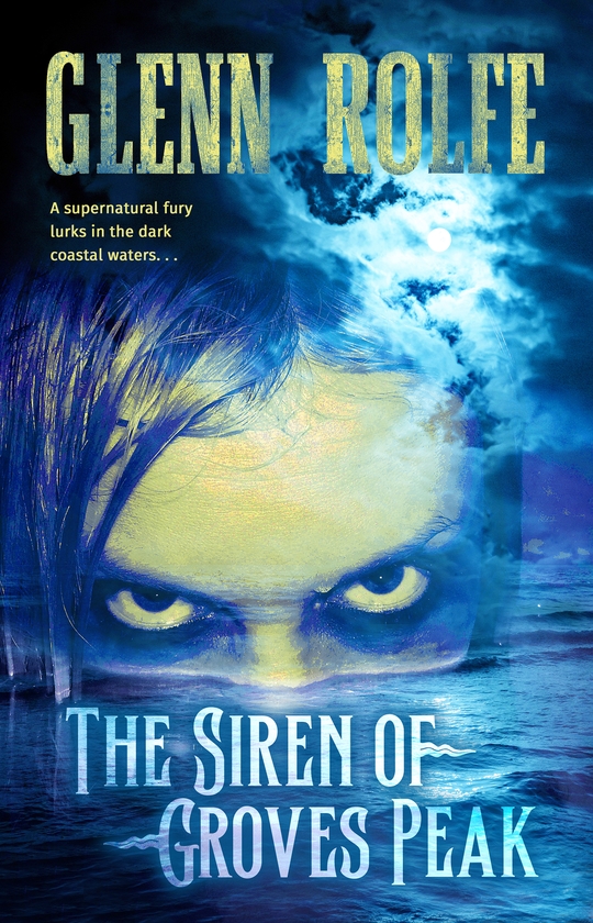 Паперова книга «The Siren of Groves Peak», автор Гленн Рольф - фото №1