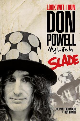 Бумажная книга «Look Wot I Dun: My Life in Slade», автор Дон Пауэлл - фото №1