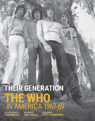 Бумажная книга «Their Generation: The Who In America 1967-69», автор Том Райт - фото №1