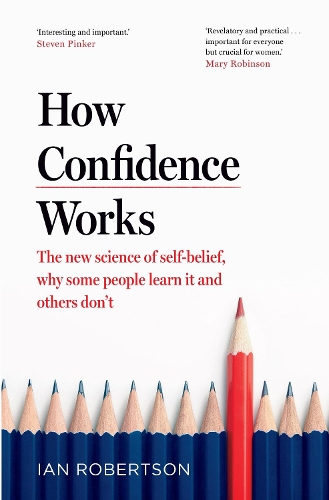 Паперова книга «How Confidence Works: The new science of self-belief», автор Ян Робертсон - фото №1