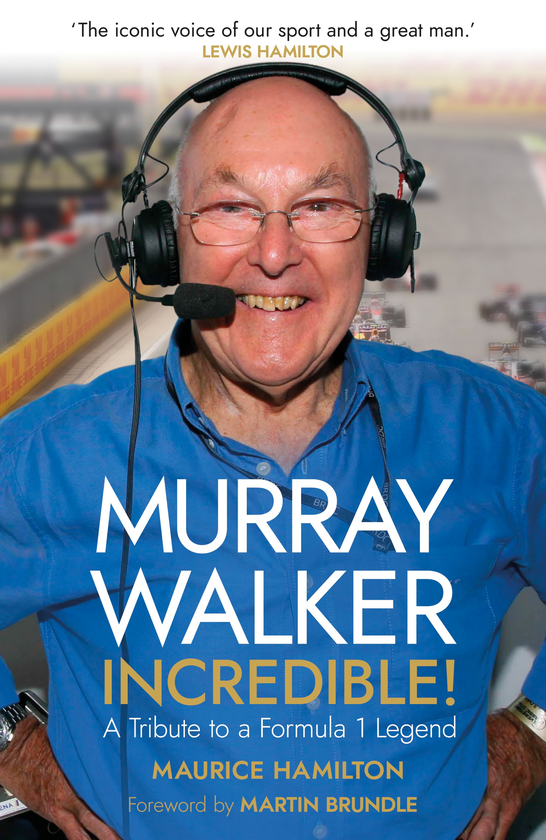 Бумажная книга «Murray Walker: Incredible! A Tribute to a Formula 1 Legend», автор Морис Гамильтон - фото №1