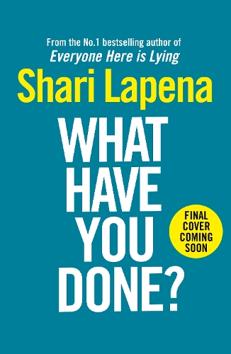 Бумажная книга «What Have You Done?: The addictive and haunting new thriller from the Richard & Judy bestselling author» - фото №1