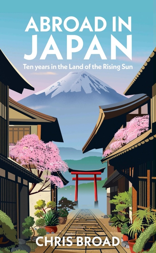 Бумажная книга «Abroad in Japan», автор Крис Броуд - фото №1
