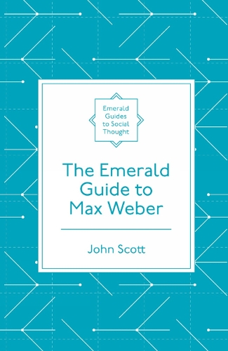 Паперова книга «The Emerald Guide to Max Weber», автор Джон Скотт - фото №1