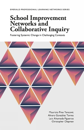 Бумажная книга «School Improvement Networks and Collaborative Inquiry: Fostering Systemic Change in Challenging Contexts», авторов Альваро Гонсалес Торрес, Кристофер Чепмен - фото №1